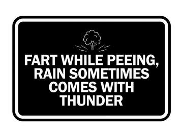 Signs ByLITA Classic Framed Fart While Peeing, Rain Sometimes Comes With Thunder Wall or Door Sign